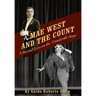 Mae West and the Count: Love and Loss on the Vaudeville Stage