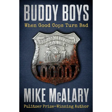 Buddy Boys: When Good Cops Turn Bad