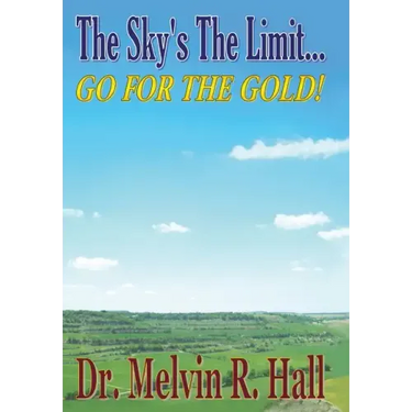 The Sky's the Limit: Go for the Gold!