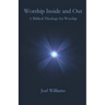 Worship Inside and Out