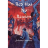 Red Has No Reason