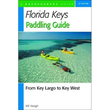 Florida Keys Paddling Guide: From Key Largo to Key West