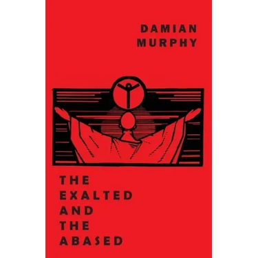 The Exalted and the Abased