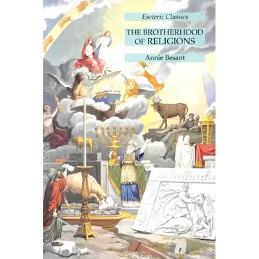 The Brotherhood of Religions: Esoteric Classics