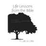 Life Lessons from the Bible Vol. II: The Message of the Tree