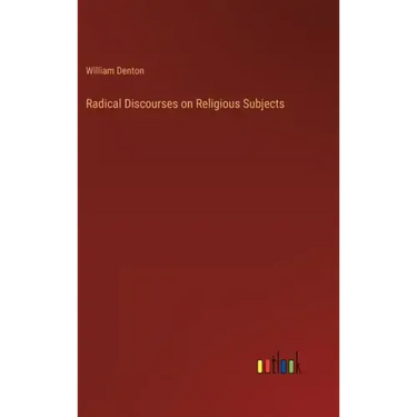 Radical Discourses on Religious Subjects