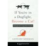 If You're in a Dogfight, Become a Cat!: Strategies for Long-Term Growth