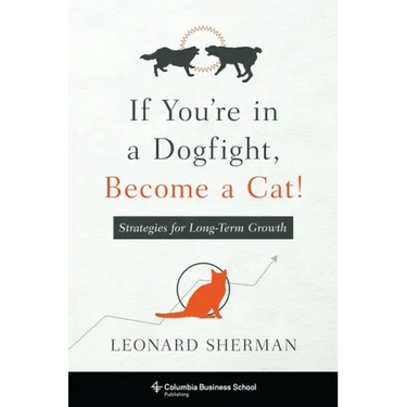 If You're in a Dogfight, Become a Cat!: Strategies for Long-Term Growth