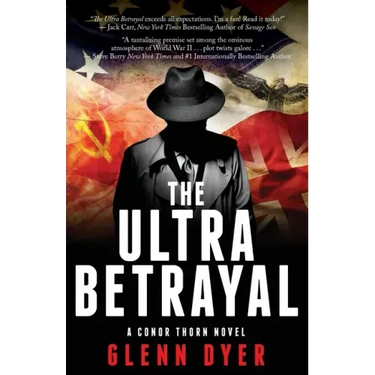 The Ultra Betrayal: A Classic World War II Spy Thriller