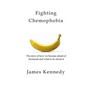 Fighting Chemophobia: A survival guide against marketers who capitalise on our innate fear of chemicals for financial and political gain