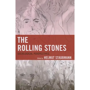 The Rolling Stones: Sociological Perspectives