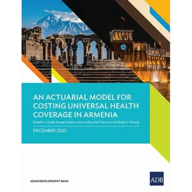 An Actuarial Model for Costing Universal Health Coverage in Armenia