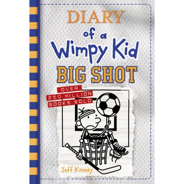 Big Shot (Diary of a Wimpy Kid #16)