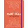 My Pocket Mantras: Powerful Words to Connect, Comfort, and Protect