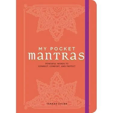 My Pocket Mantras: Powerful Words to Connect, Comfort, and Protect