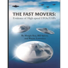 The Fast Movers: Evidence of High-Speed UFOs/UAPs