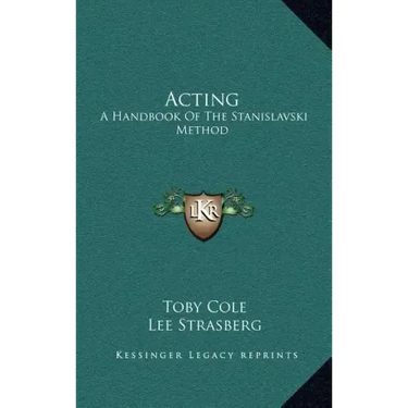 Acting: A Handbook of the Stanislavski Method
