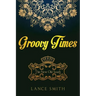 Groovy Times: The New Old South