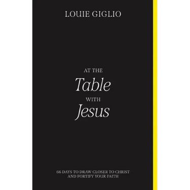 At the Table with Jesus: 66 Days to Draw Closer to Christ and Fortify Your Faith