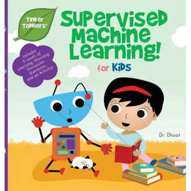 Supervised Machine Learning for Kids (Tinker Toddlers)