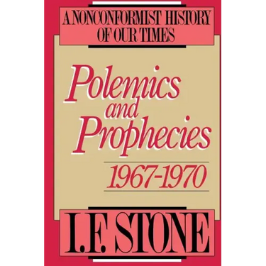 Polemics and Prophecies: 1967 - 1970
