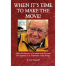 When It's Time to Make the Move!
