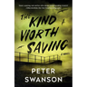 The Kind Worth Saving