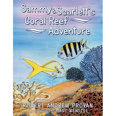 Sammy & Scarlett's Coral Reef Adventure