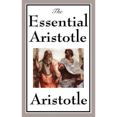 The Essential Aristotle