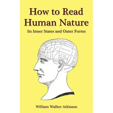How to Read Human Nature: Its Inner States and Outer Forms
