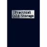 Practical Cold Storage (Commercial Refrigeration)