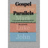 Gospel Parallels: A 15 Week Devotional S.O.A.P Scripture Study