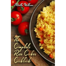 The Complete Rice Cooker Cookbook: Master Your Rice Cooker With 90 Insanely Delicious Recipes!