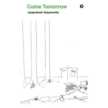 Come Tomorrow: and other tales of Bangalore terror