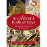 An Advent Book of Days: Meeting the Characters of Christmas
