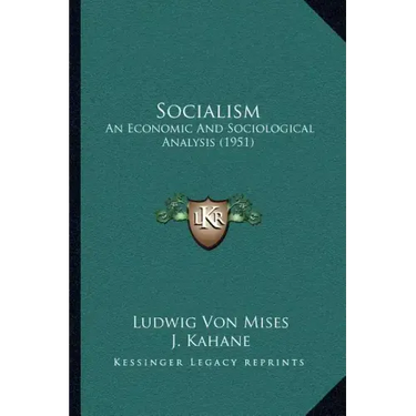 Socialism: An Economic And Sociological Analysis (1951)