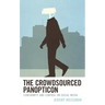 The Crowdsourced Panopticon: Conformity and Control on Social Media