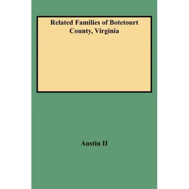 Related Families of Botetourt County, Virginia (Rev)