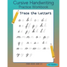 Cursive Handwriting Practice Workbook - Trace the Letters for Kids Age 3+ - 80 Pages: Preschool writing Workbook - Kindergarten and Kids Ages 3+