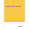 Indian Musalmans: Being Three Letters