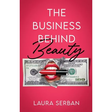 The Business Behind Beauty