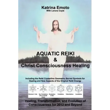 Aquatic Reiki & Christ Consciousness Healing