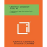 Criswell's Currency Series V1: Confederate And Southern State Currency