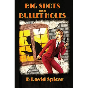 Big Shots and Bullet Holes