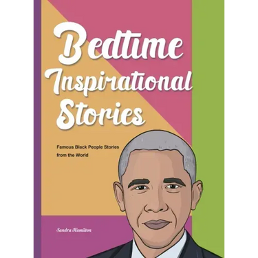 Bedtime Inspirational Stories: Famous Black People Stories from the World