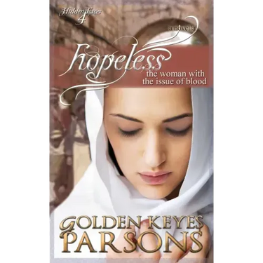 Hopeless: The Woman with the Issue of Blood