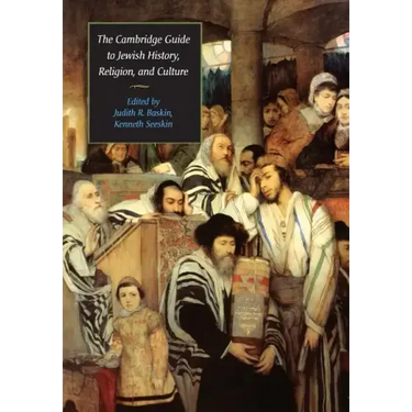 The Cambridge Guide to Jewish History, Religion, and Culture