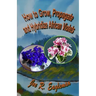 How to Grow, Propagate and Hybridize African Violets