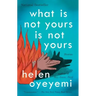 What Is Not Yours Is Not Yours