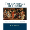 The Marriage of Figaro: full orchestral score